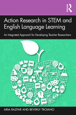 Action Research in STEM and English Language Learning