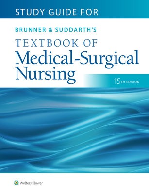 Study Guide for Brunner a Suddarth's Textbook of Medical-Surgical Nursing