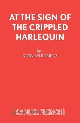 At the Sign of the Crippled Harlequin