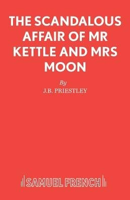 Scandalous Affair of MR Kettle and Mrs Moon