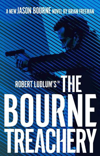 Robert Ludlum'sÂ™ the Bourne Treachery