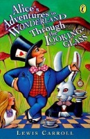 Alice's Adventures in Wonderland a Through the Looking Glass