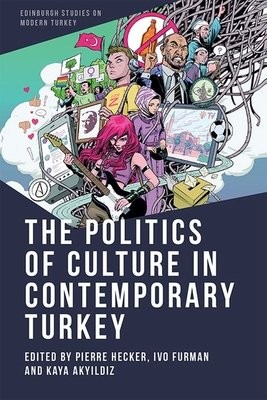 Politics of Culture in Contemporary Turkey