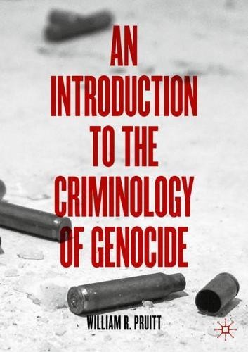 Introduction to the Criminology of Genocide