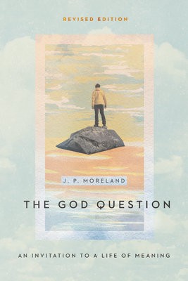 God Question Â– An Invitation to a Life of Meaning