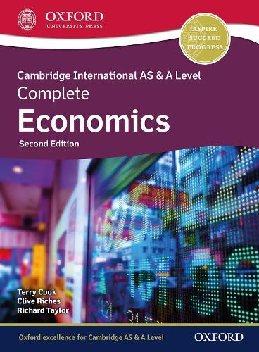 Cambridge International AS a A Level Complete Economics: Student Book (Second Edition)