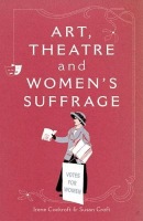 Art, Theatre and Women's Suffrage
