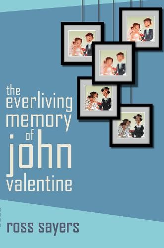 Everliving Memory of John Valentine