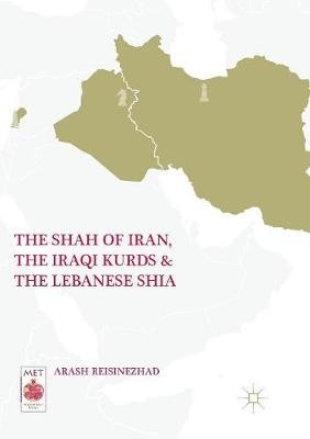 Shah of Iran, the Iraqi Kurds, and the Lebanese Shia