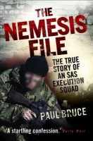 Nemesis File - The True Story of an SAS Execution Squad