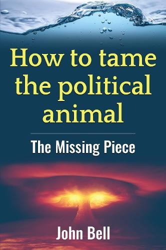 How to tame the political animal: