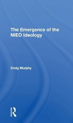 Emergence Of The Nieo Ideology