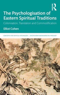 Psychologisation of Eastern Spiritual Traditions