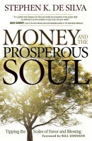 Money and the Prosperous Soul Â– Tipping the Scales of Favor and Blessing