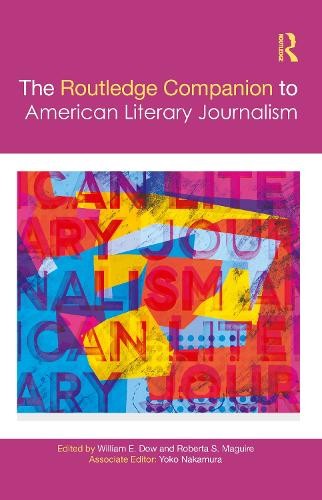 Routledge Companion to American Literary Journalism