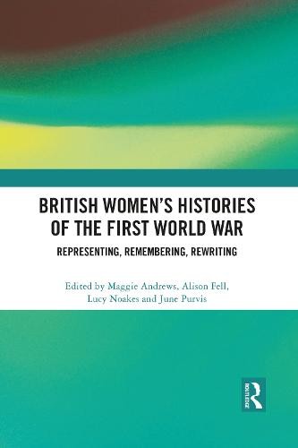 British Women's Histories of the First World War