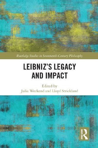LeibnizÂ’s Legacy and Impact