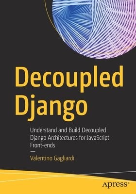 Decoupled Django