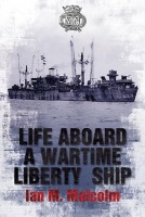 Life Aboard a Wartime Liberty Ship