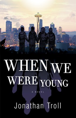 When We Were Young: A Novel