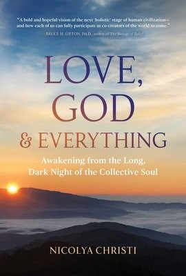 Love, God, and Everything