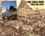 Zulu War: Then and Now