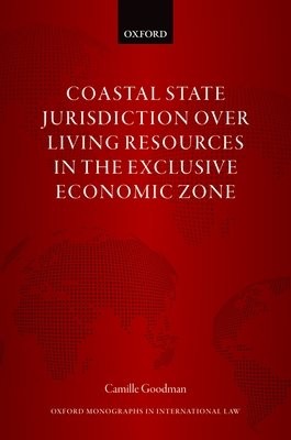 Coastal State Jurisdiction over Living Resources in the Exclusive Economic Zone
