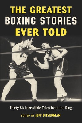 Greatest Boxing Stories Ever Told