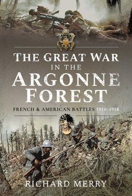 Great War in the Argonne Forest