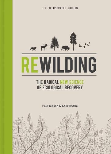 Rewilding – The Illustrated Edition