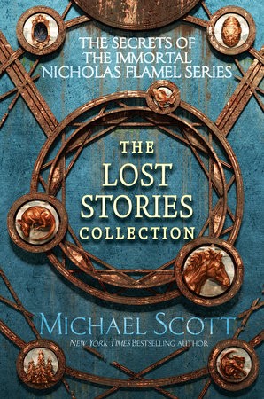 Secrets of the Immortal Nicholas Flamel: The Lost Stories Collection