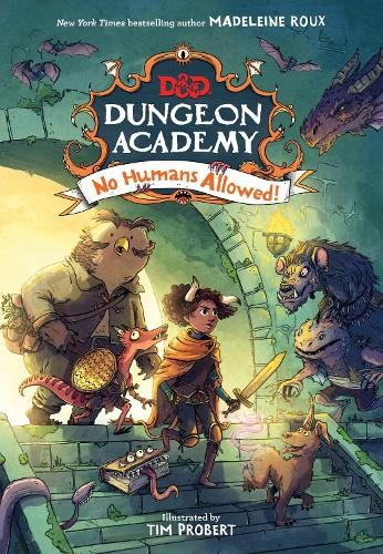 Dungeons a Dragons: Dungeon Academy: No Humans Allowed!