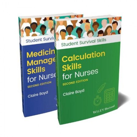 Calculation Skills for Nurses a Medicine Management Skills for Nurses, 2 Volume Set