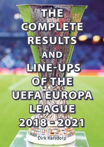 Complete Results a Line-ups of the UEFA Europa League 2018-2021