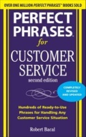 Perfect Phrases for Customer Service, Second Edition