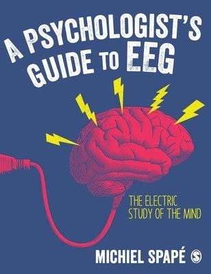 Psychologist’s guide to EEG