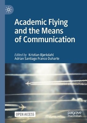 Academic Flying and the Means of Communication
