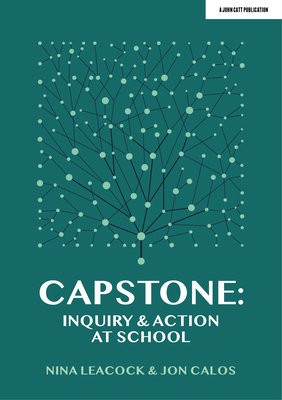 Capstone: Inquiry a Action at School
