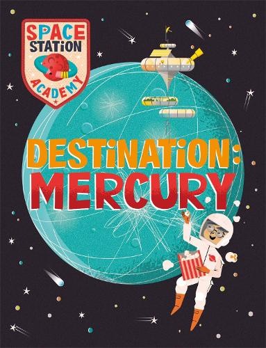 Space Station Academy: Destination Mercury