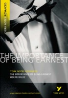 Importance of Being Earnest: York Notes Advanced everything you need to catch up, study and prepare for and 2023 and 2024 exams and assessments