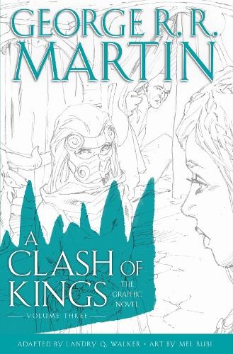 Clash of Kings: Graphic Novel, Volume Three