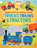 Make a Picture Sticker Book Trains, Trucks a Tractors