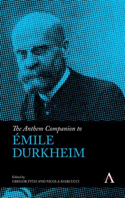 Anthem Companion to Emile Durkheim