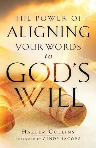 Power of Aligning Your Words to God`s Will