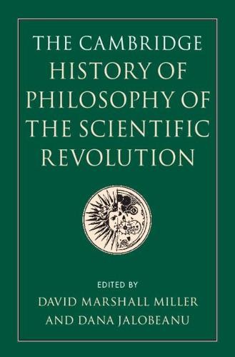 Cambridge History of Philosophy of the Scientific Revolution