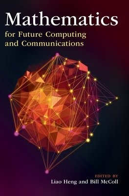 Mathematics for Future Computing and Communications
