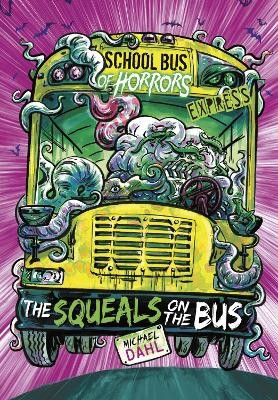 Squeals on the Bus - Express Edition