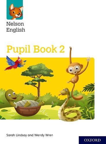 Nelson English: Year 2/Primary 3: Pupil Book 2