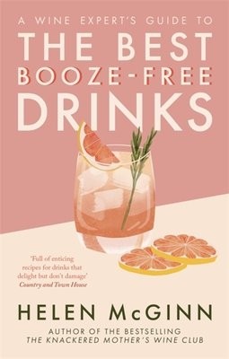 Wine ExpertÂ’s Guide to the Best Booze-Free Drinks