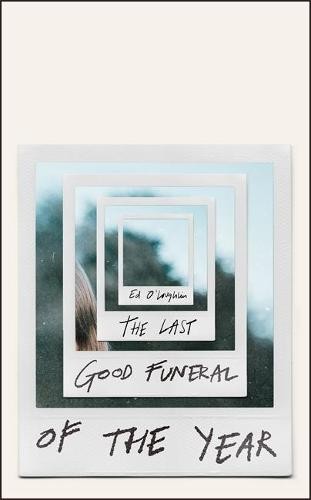 Last Good Funeral of the Year